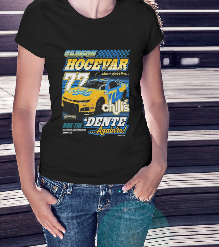 Carson Hocevar 77 Chili's Spire Motorsports Dente Again'te Darlington T-Shirt