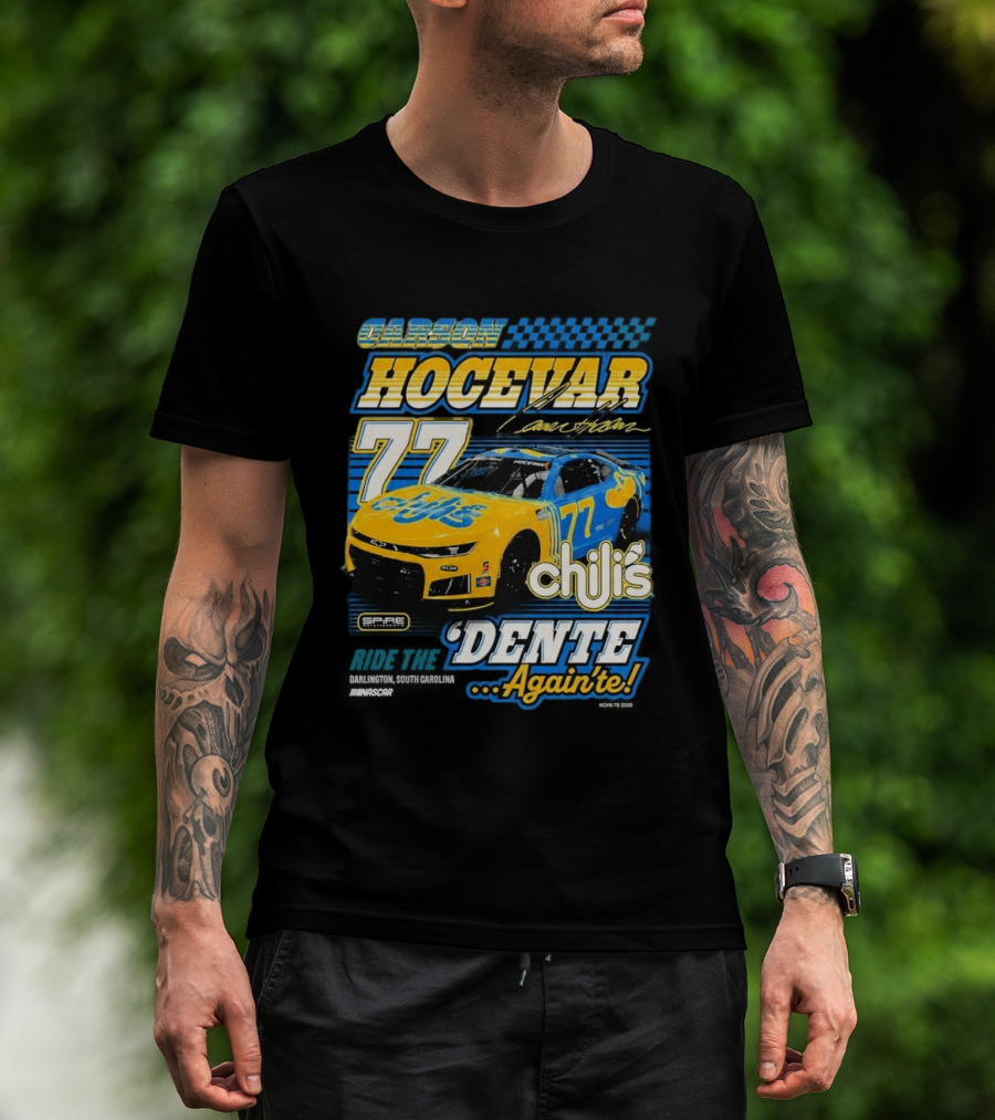 Carson Hocevar 77 Chili's Spire Motorsports Dente Again'te Darlington T-Shirt