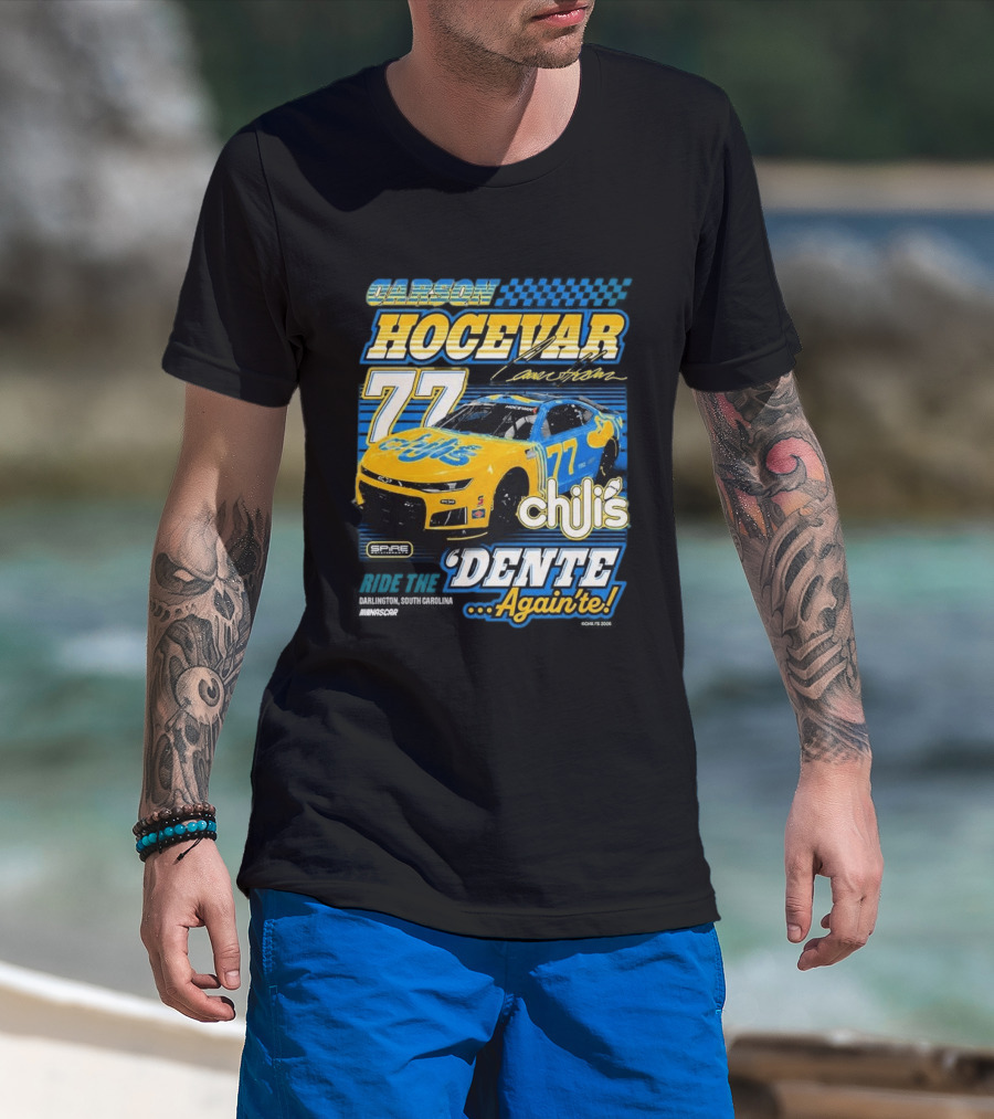 Carson Hocevar 77 Chili's Spire Motorsports Dente Again'te Darlington T-Shirt