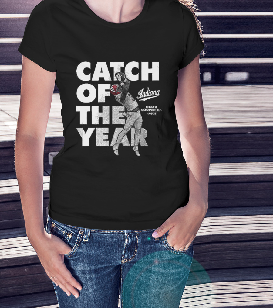 Indiana Hoosiers Catch Of The Year Refuse To Lose T-Shirt