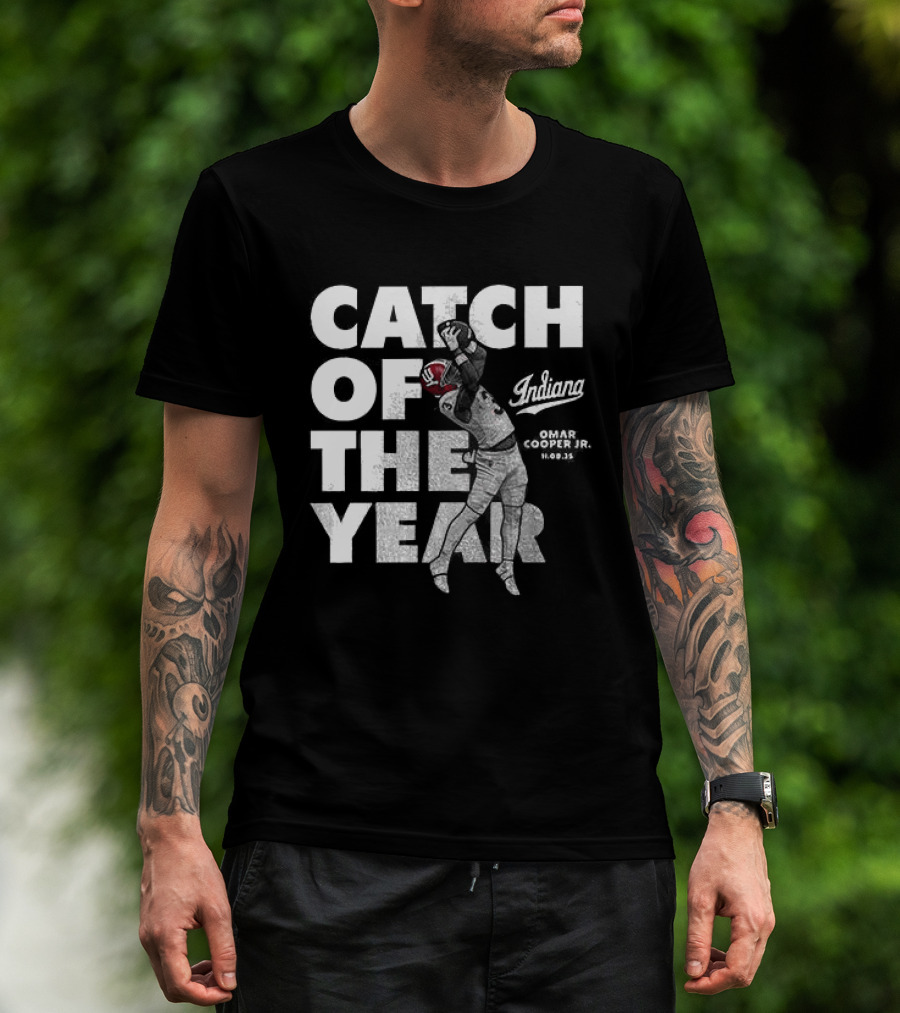 Indiana Hoosiers Catch Of The Year Refuse To Lose T-Shirt
