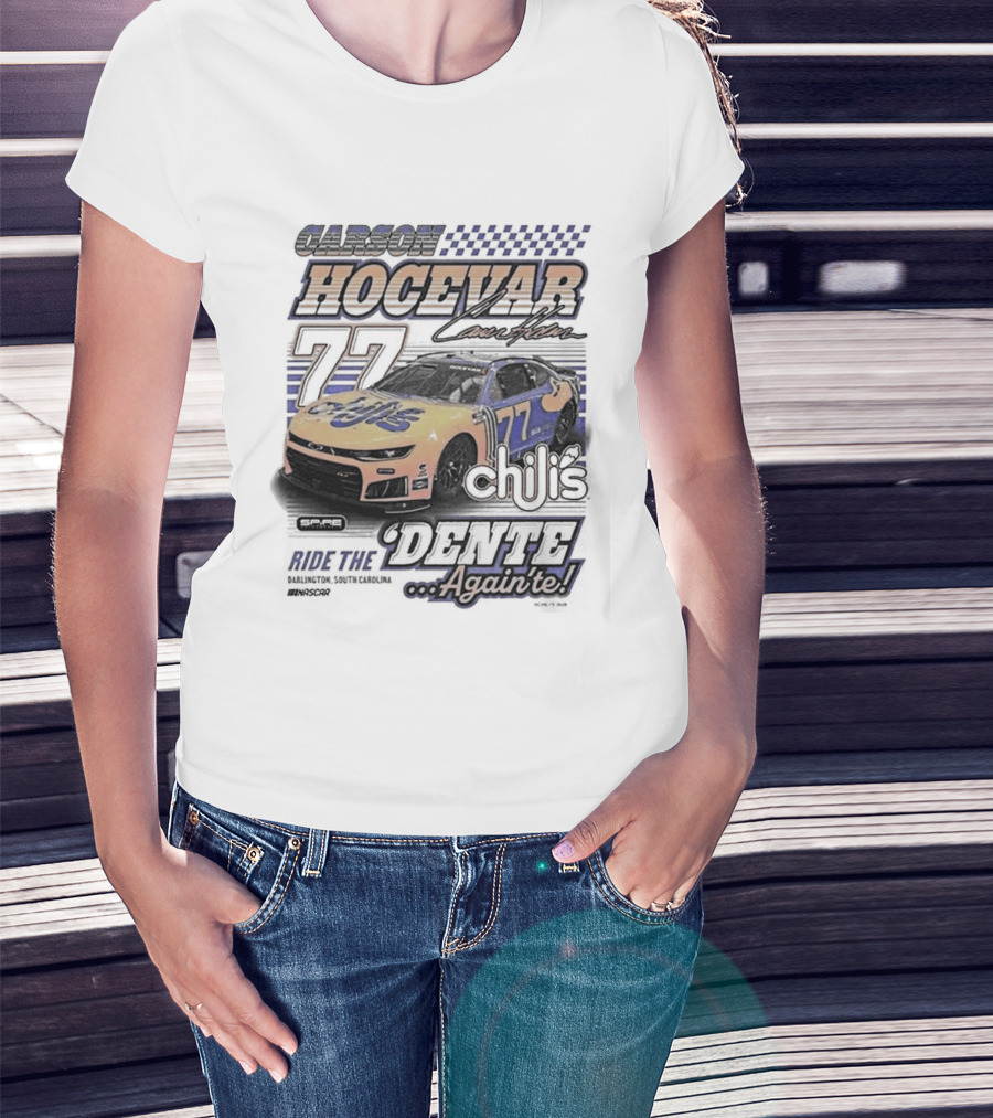 Carson Hocevar 77 Racing Nascar Chilis Dente Againte T-Shirt