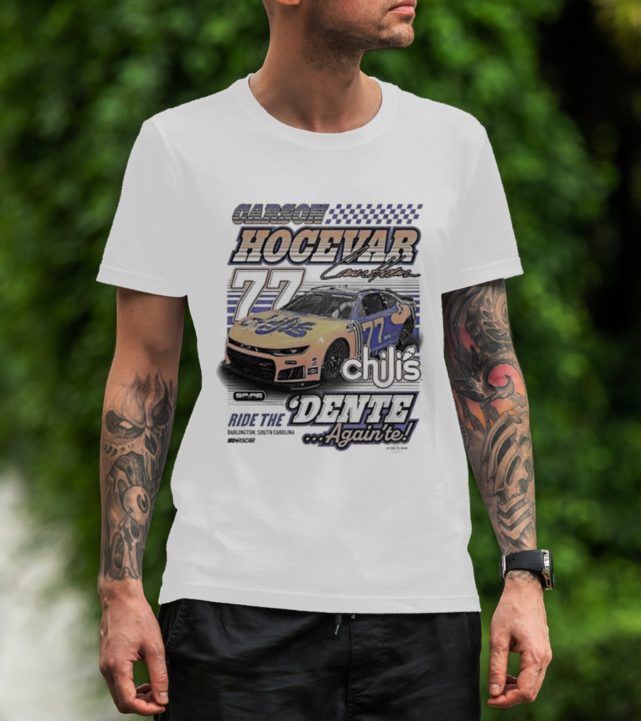 Carson Hocevar 77 Racing Nascar Chilis Dente Againte T-Shirt
