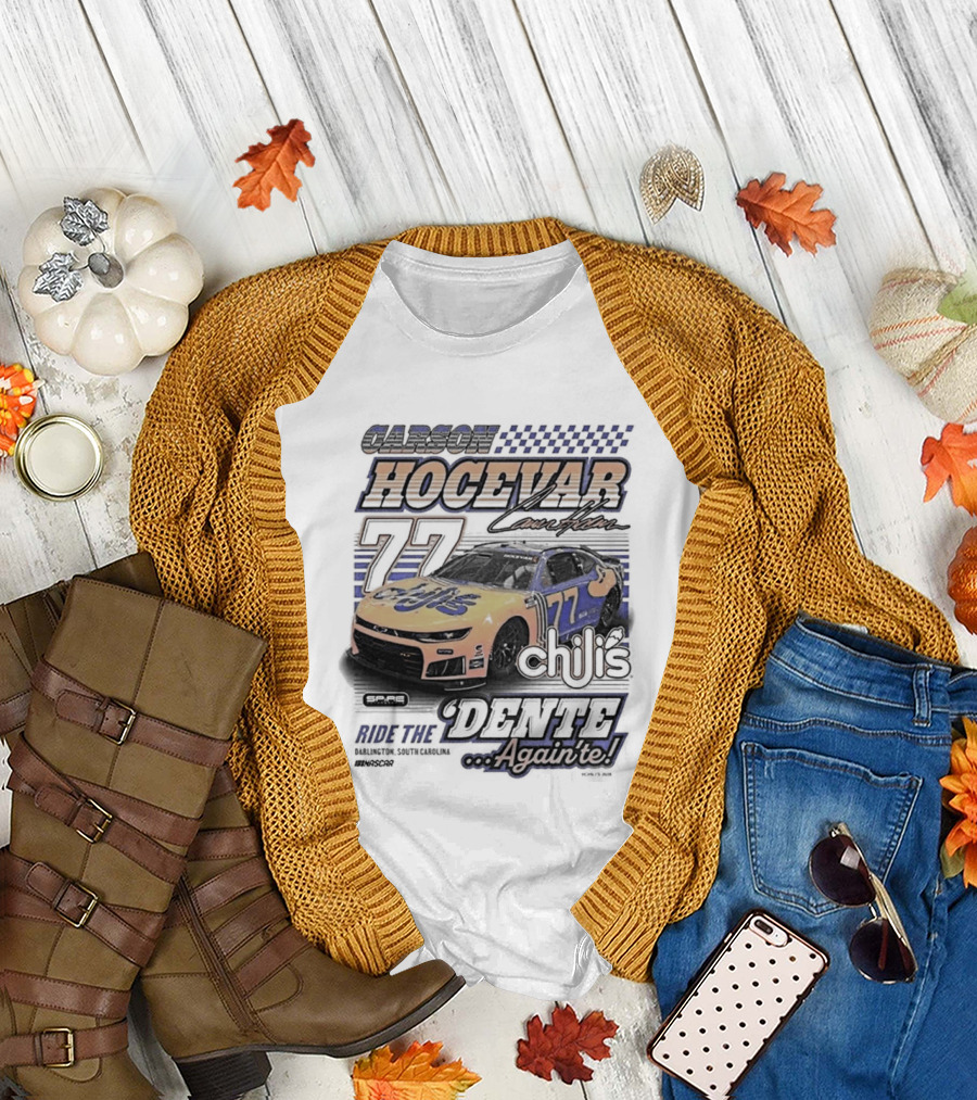 Carson Hocevar 77 Racing Nascar Chilis Dente Againte T-Shirt