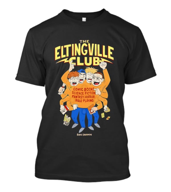 The Eltingville Club Comic Books Science Fiction Fantasy Horror Role Playing Evan Dorkin T-Shirt