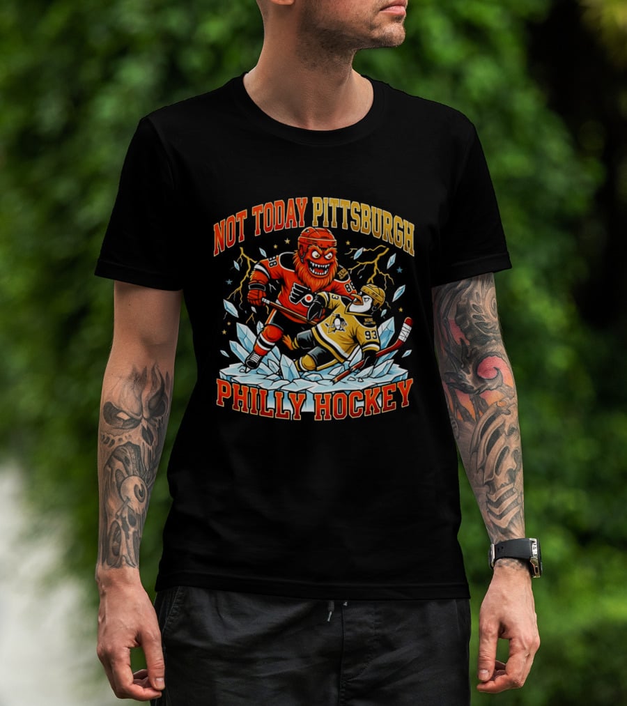 Not Today Pittsburgh Philly Hockey Rivalry Clash T-Shirt
