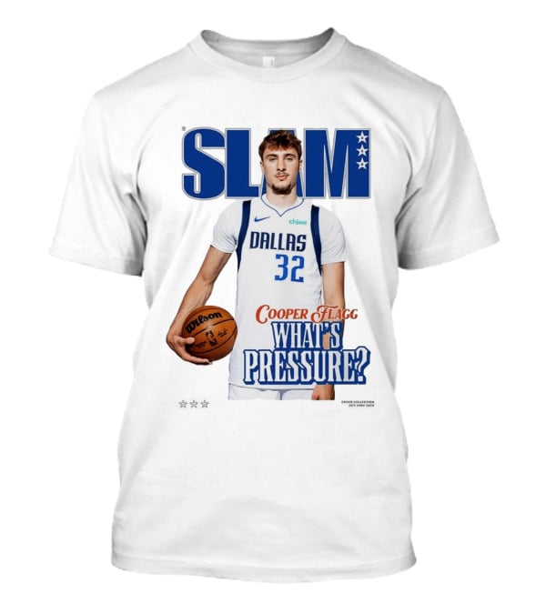 SLAM Cover Cooper Flagg Dallas 32 Rookie What's Pressure Basketball 2026 T-Shirt