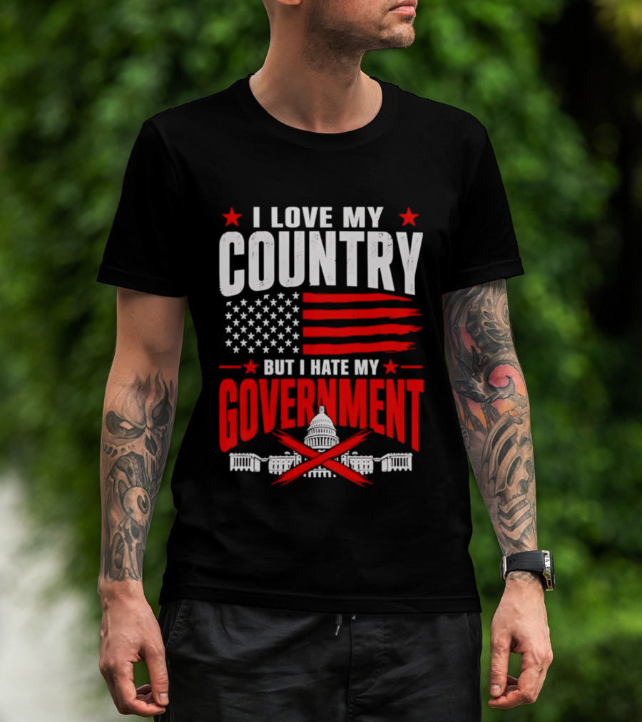 I Love My Country American Flag Capitol Icons Hate My Government T-Shirt
