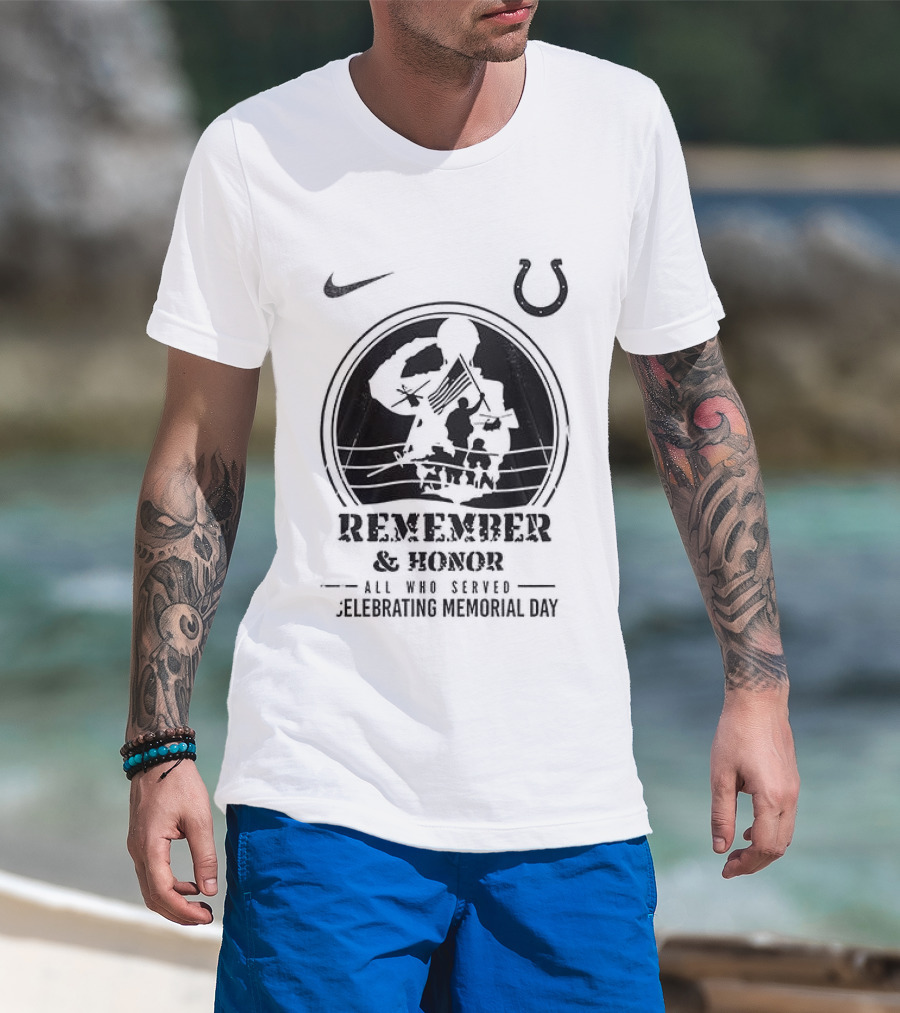 Indianapolis Colts Remember And Honor All Gave Some Celebrating Memorial Day T-Shirt