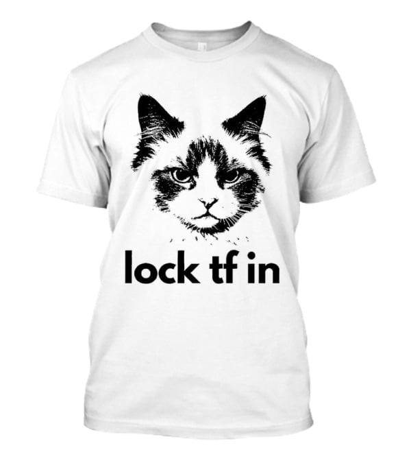Lock TF In Cat Pet Face T-Shirt