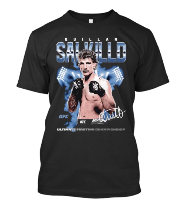 Quillan Salkilld UFC Ultimate Fighting Championship Fighter T-Shirt