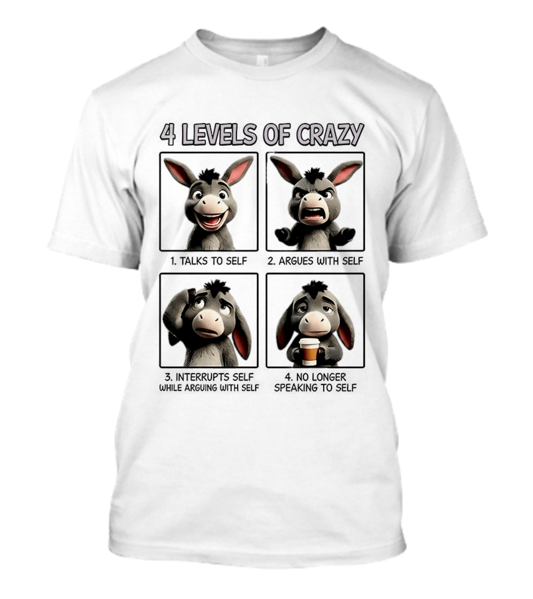 4 Levels Of Crazy Donkey Expressions Coffee Mood T-Shirt