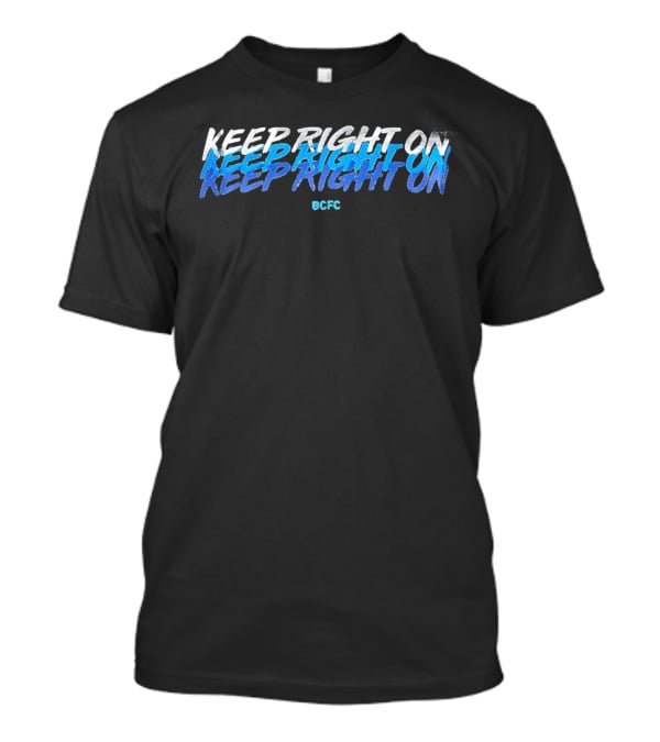 Keep Right On BCFC Birmingham City Football Club T-Shirt