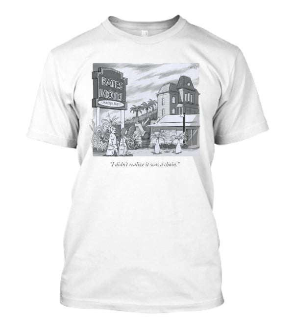 Bates Motel Montego Bay Cartoon Illustration I Didn't Realize It Was A Chain T-Shirt