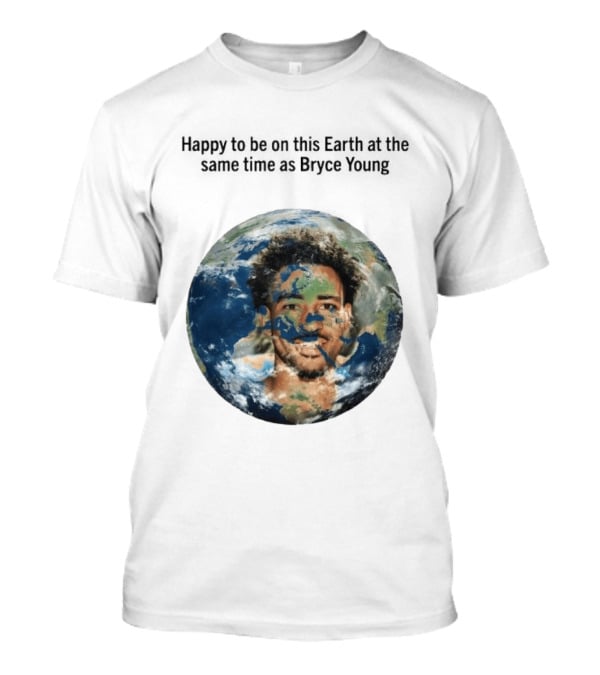 Happy To Share The Earth With You Bryce Young Earth Day T-Shirt