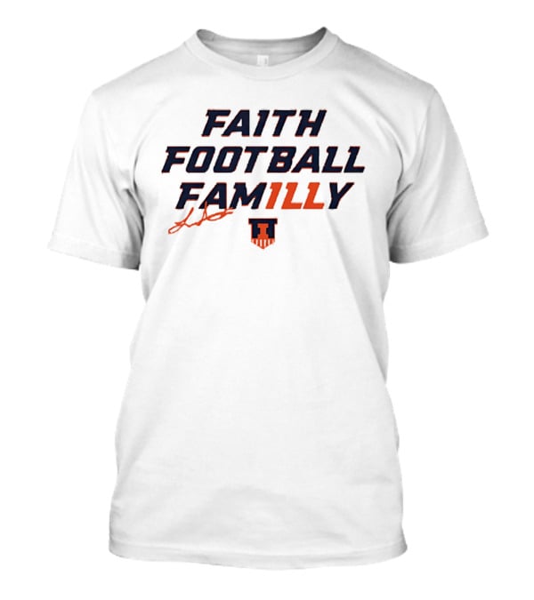Faith Football FamILLy Luke Altmyer Illinois Fighting Illini T-Shirt