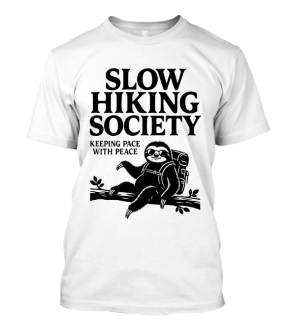 Slow Hiking Society Sloth Keeping Pace With Peace T-Shirt