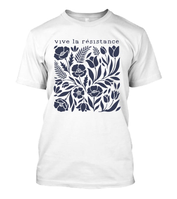 Vive La Résistance Floral Botanical Print T-Shirt