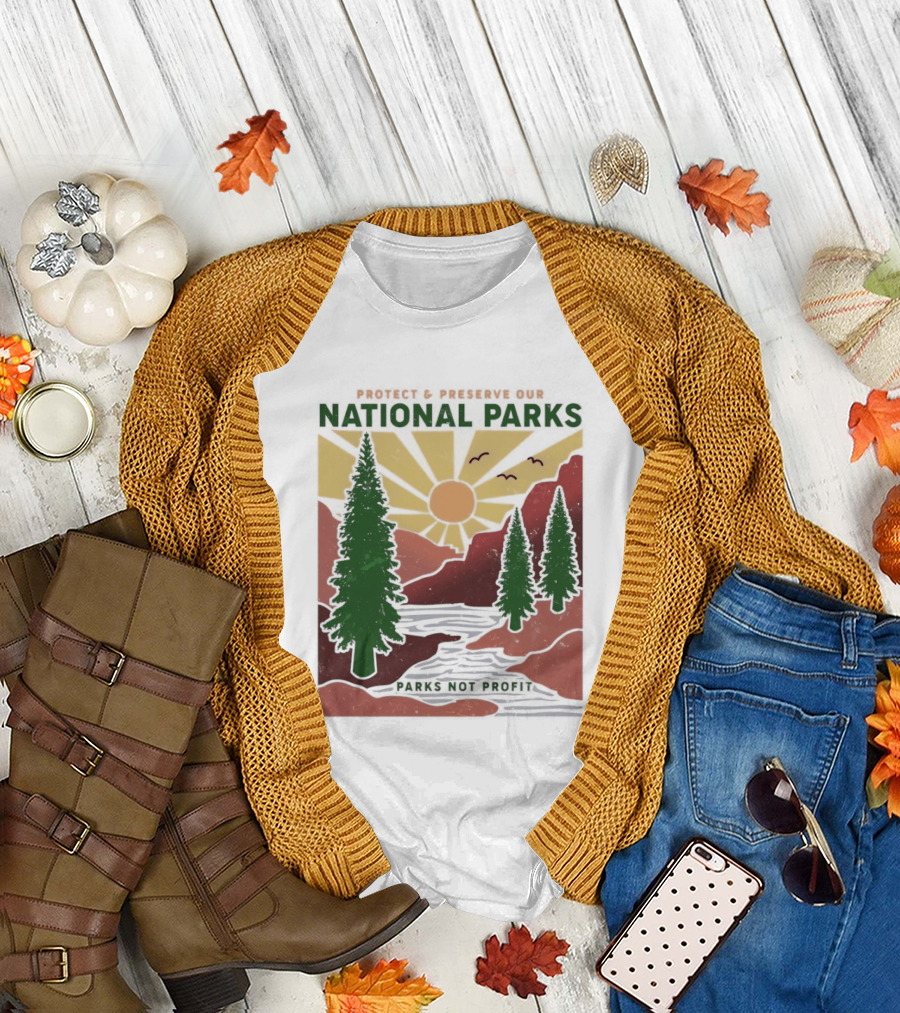 Protect and Preserve Our National Parks Nature Conservation Forest Mountains Sun Rivers Wildlife T-Shirt