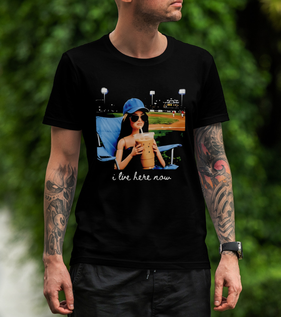 I Live Here Now Barbie Drink Coffee Baseball Stadium Scene T-Shirt