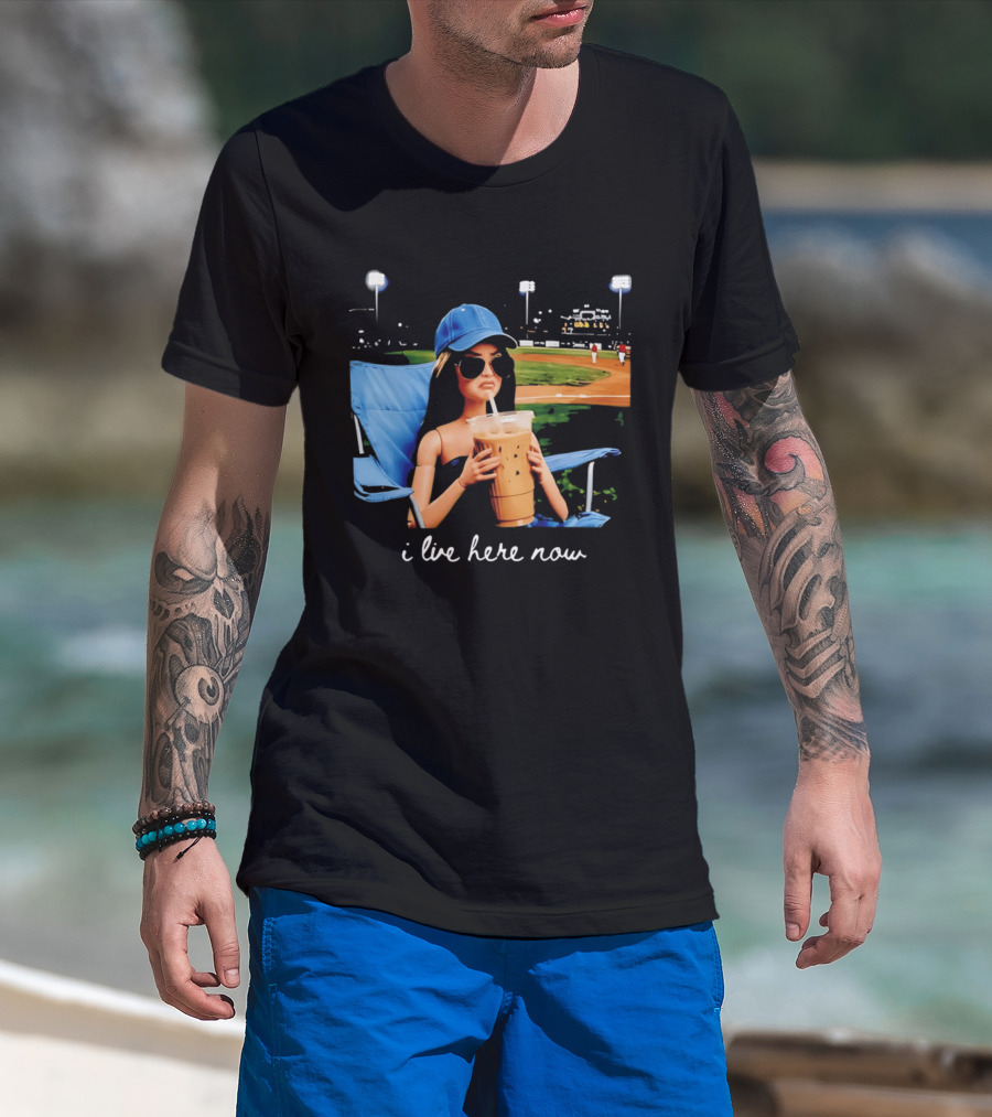 I Live Here Now Barbie Drink Coffee Baseball Stadium Scene T-Shirt