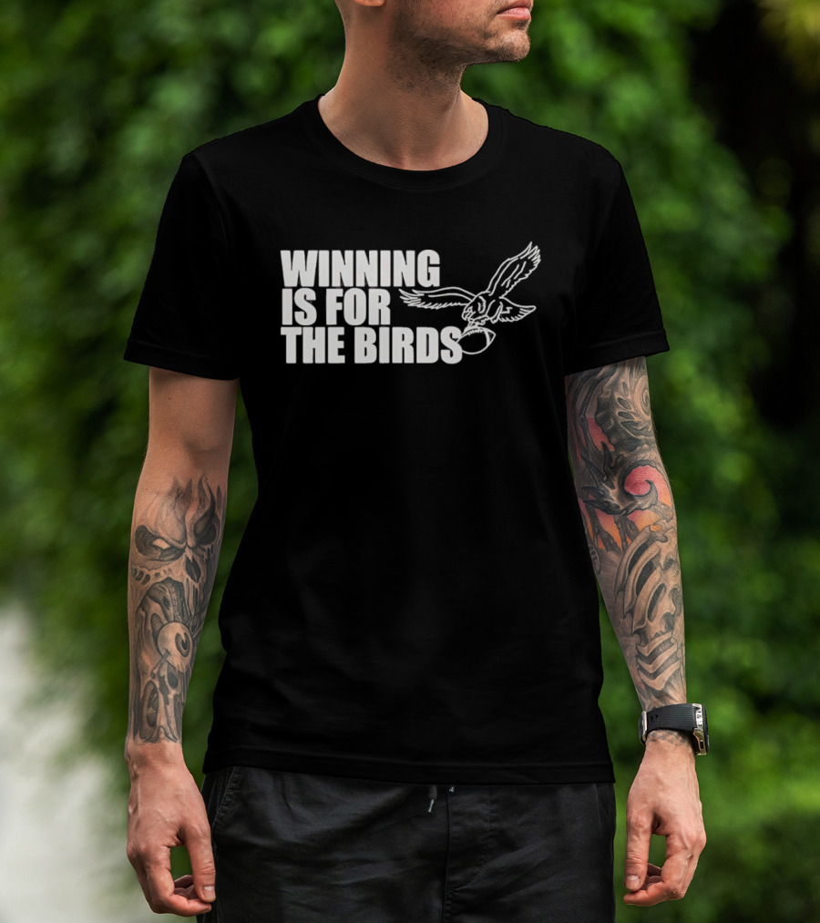 Bradley Cooper Eagles Winning Is For The Birds NFL Team T-Shirt