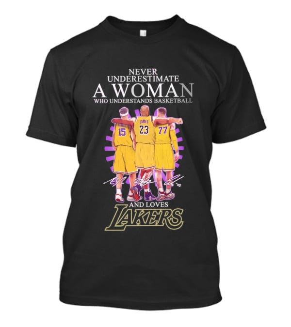 Never Underestimate A Woman Who Understands Basketball And Loves Lakers Reaves James Hachimura T-Shirt