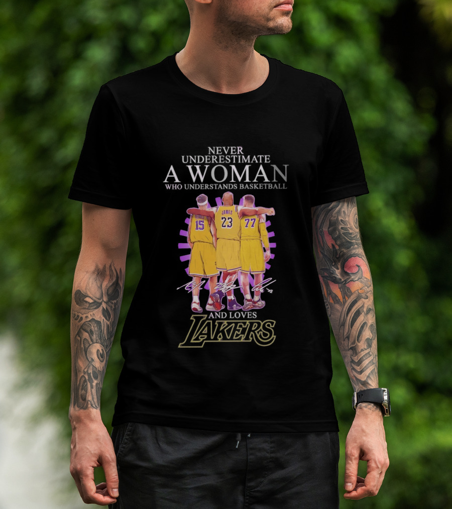 Never Underestimate A Woman Who Understands Basketball And Loves Lakers Reaves James Hachimura T-Shirt