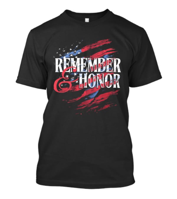 Remember And Honor Patriotic Stars And Stripes Flag T-Shirt