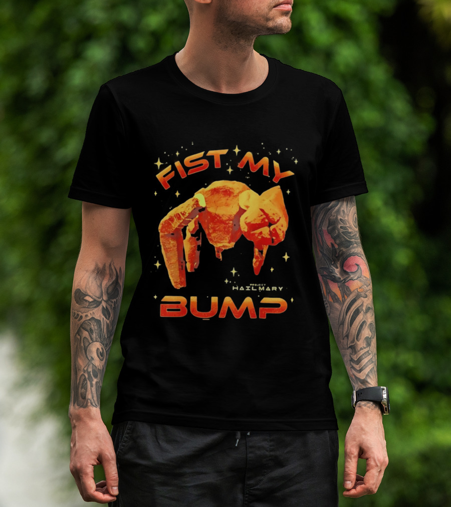 Fist My Bump Project Hail Mary Rocky Robot T-Shirt