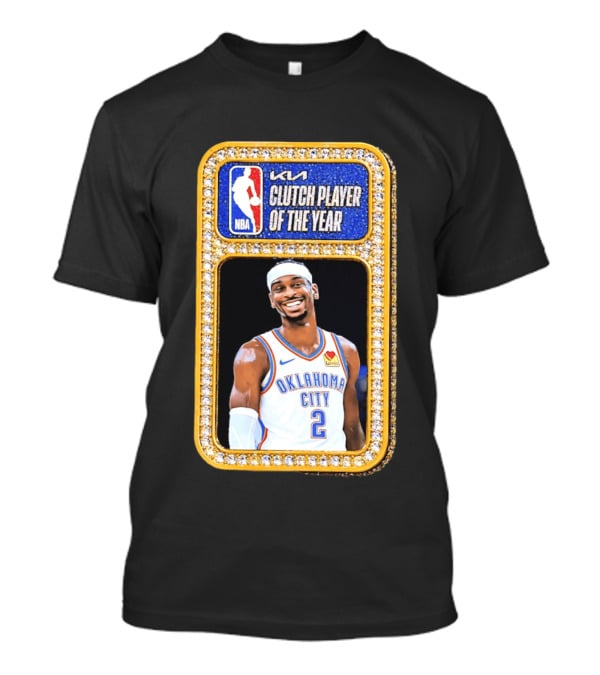 Shai Gilgeous Alexander Oklahoma City KIA NBA Clutch Player Of The Year T-Shirt