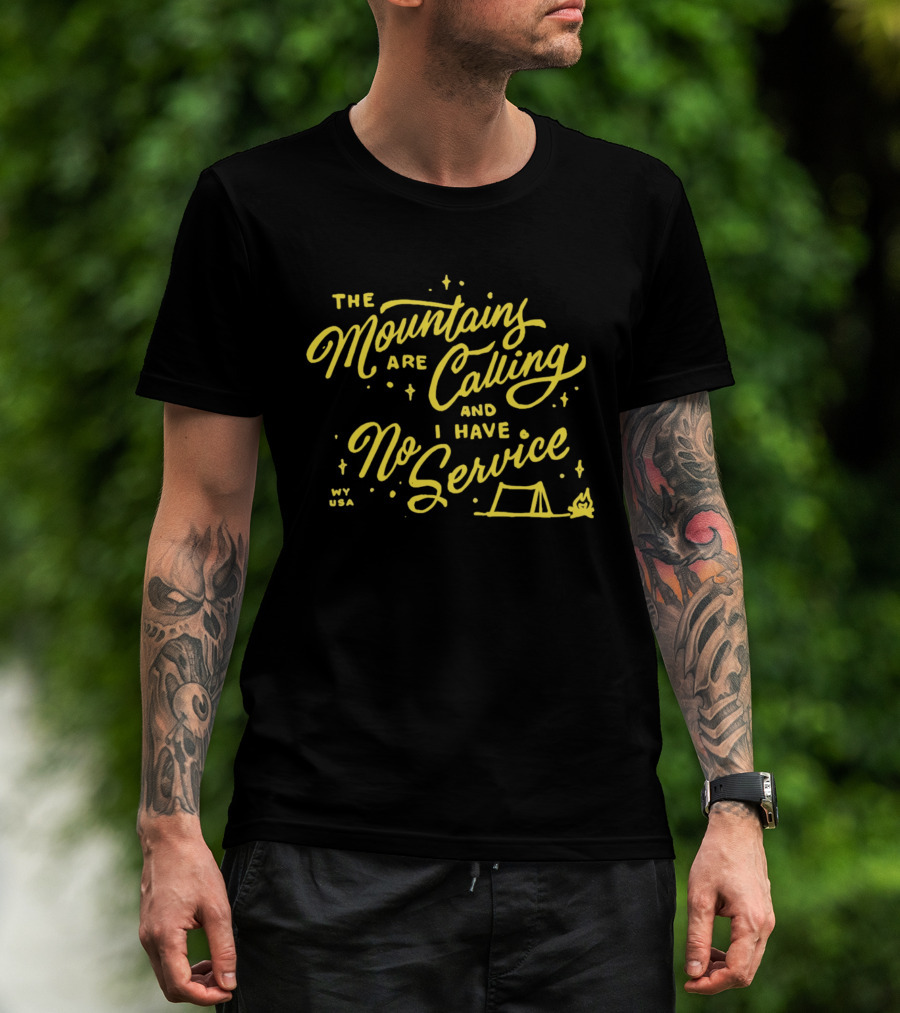 The Mountains Are Calling And I Have No Service Camping Adventure T-Shirt