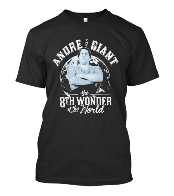Andre The Giant The 8th Wonder Of The World WrestleMania WWE Hulk Hogan T-Shirt