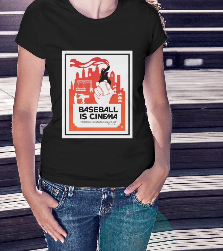 Baseball Is Cinema John DeMarisco Edgar Wright Quote Cityscape T-Shirt
