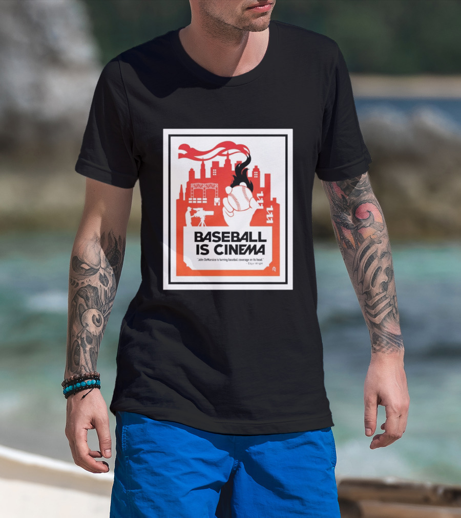 Baseball Is Cinema John DeMarisco Edgar Wright Quote Cityscape T-Shirt