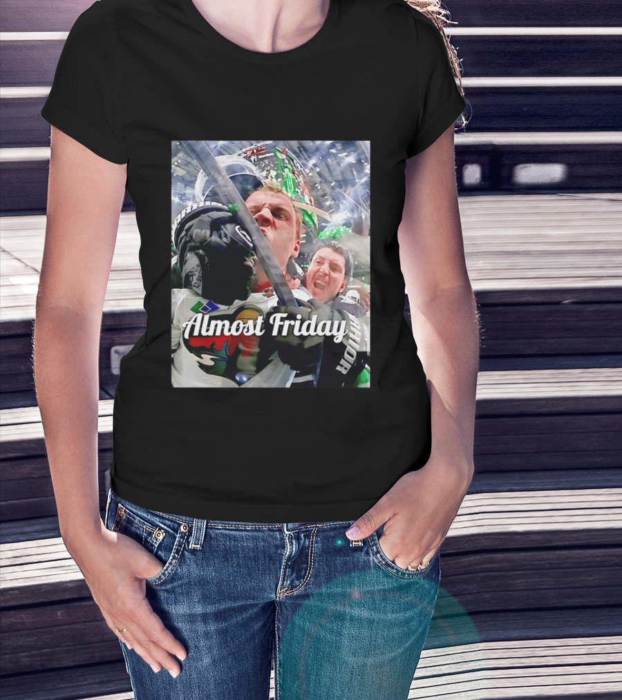 Almost Friday Hockey Hit Minnesota Wild Fan Celebration T-Shirt
