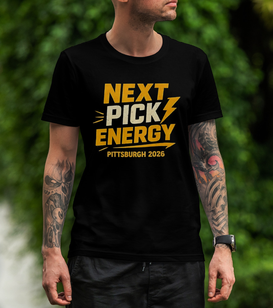 Pittsburgh 2026 Next Pick Energy Football Draft T-Shirt