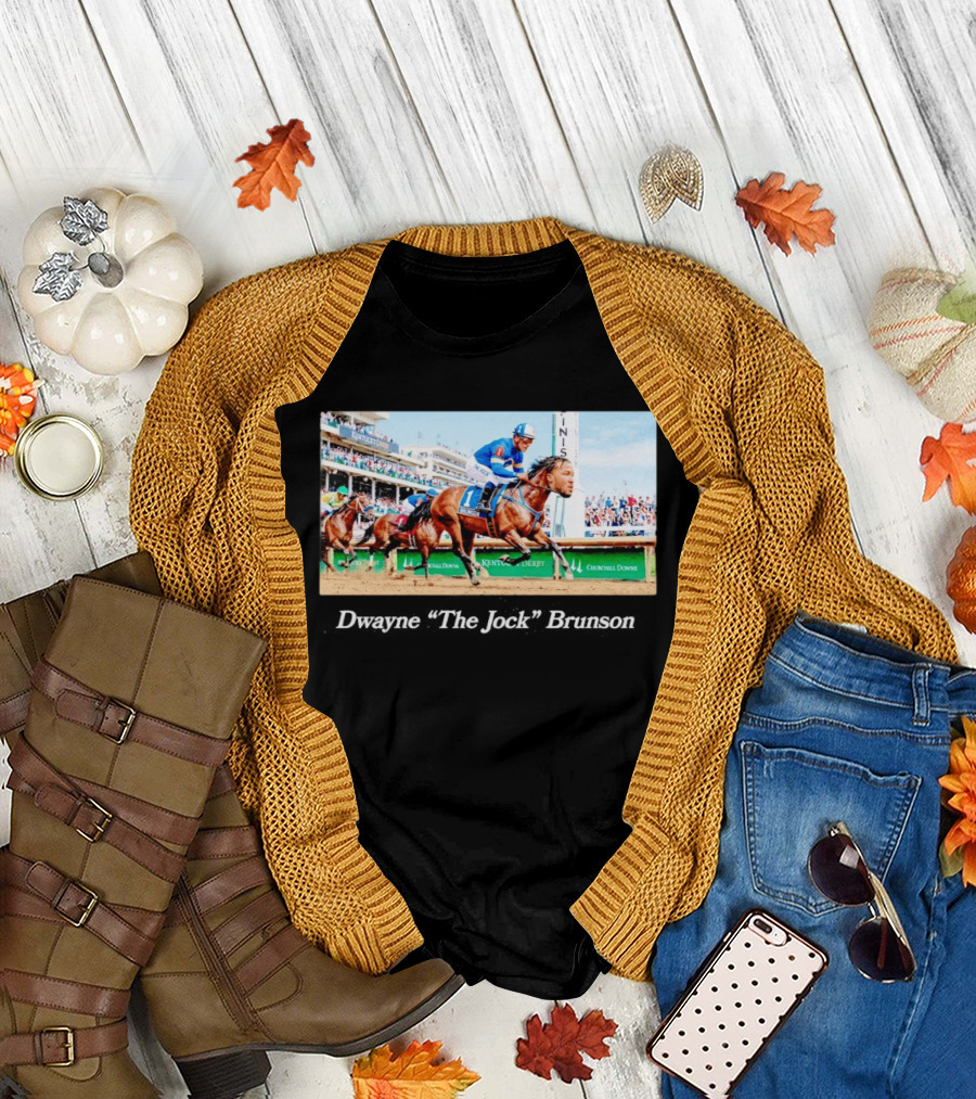 Dwayne The Jock Brunson Racing at Kentucky Derby Churchill Downs T-Shirt