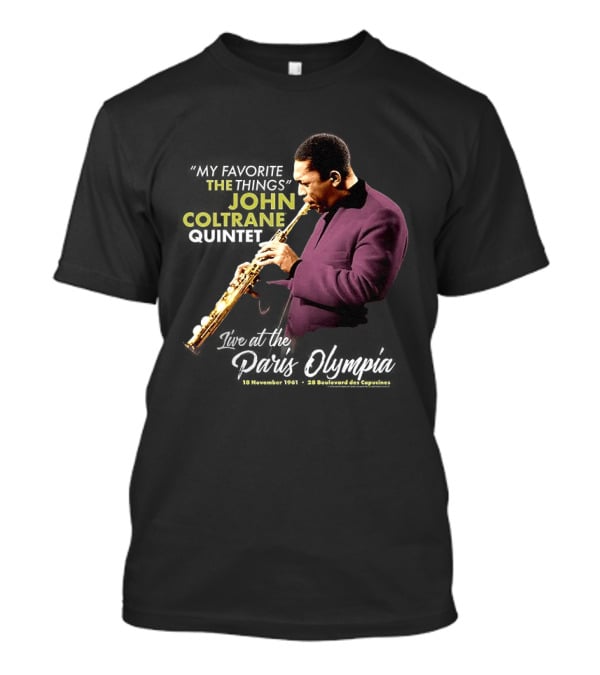 John Coltrane My Favorite Things Quintet Paris Olympia 1961 T-Shirt