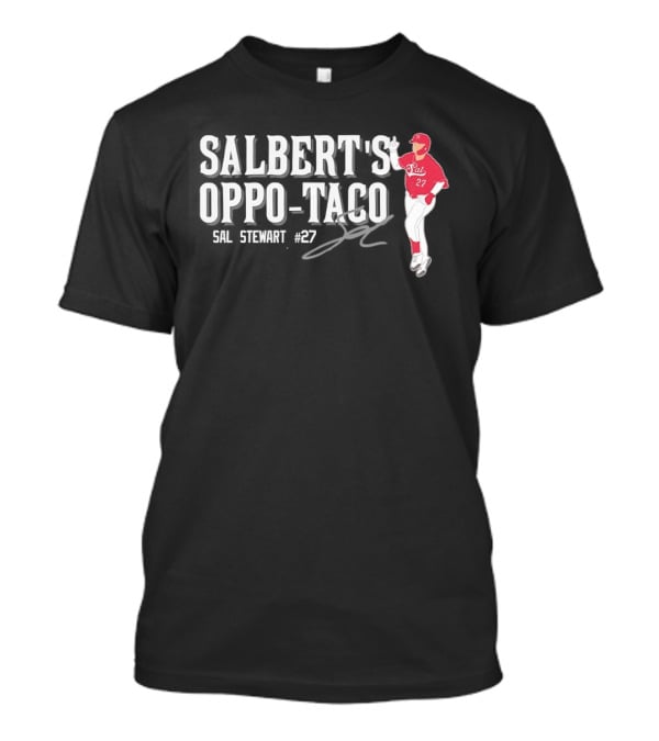 Cincinnati Reds Sal Stewart Number 27 Salbert's Oppo Taco T-Shirt