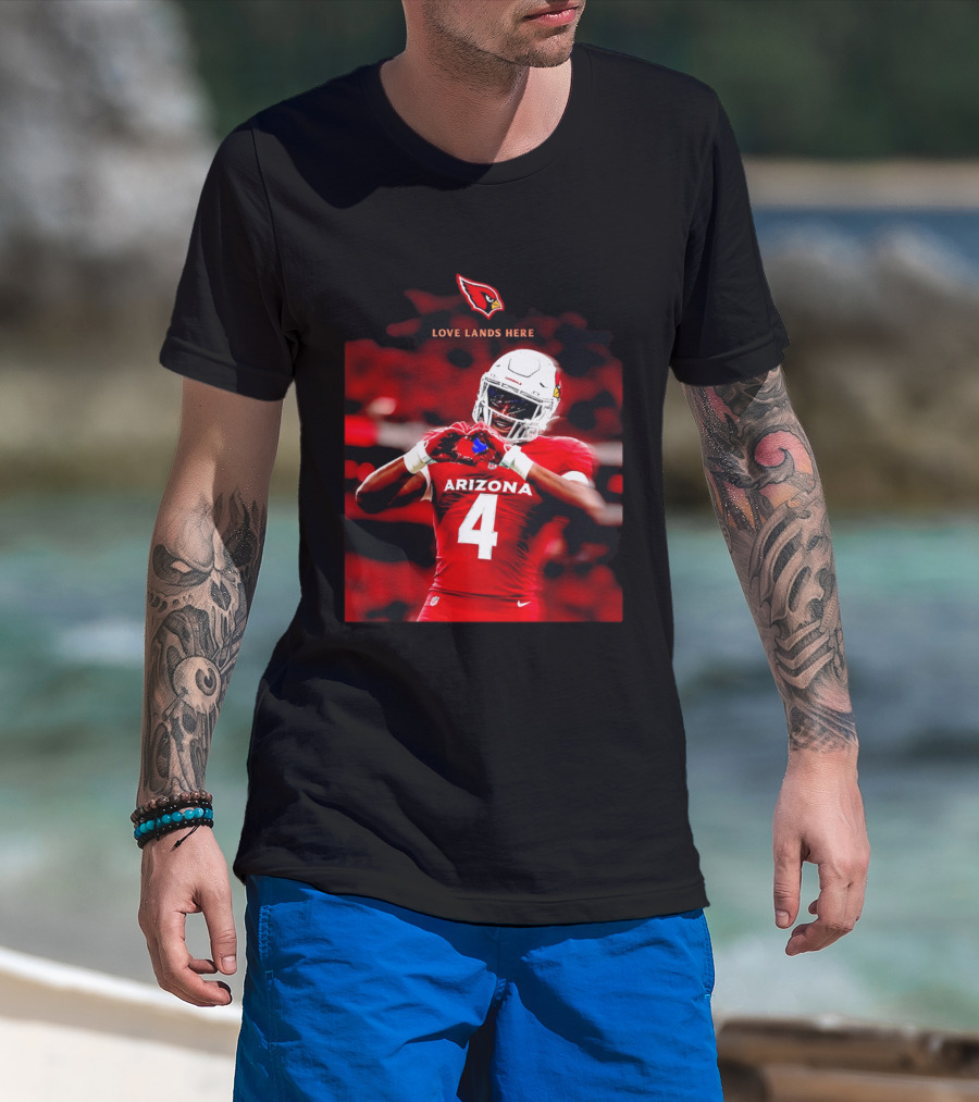 Love Lands Here Arizona Cardinals Football Player Number 4 T-Shirt