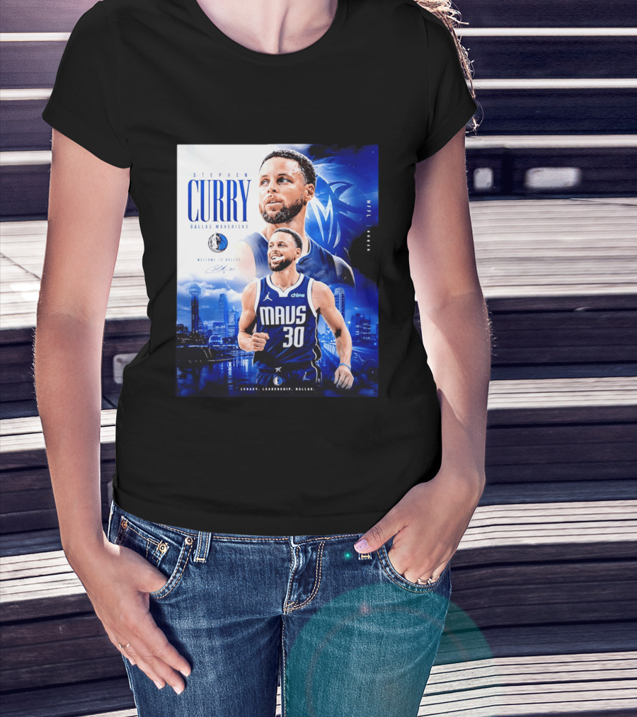 Stephen Curry Dallas Mavericks Welcome To Dallas Legacy Leadership Mavs 30 T-Shirt