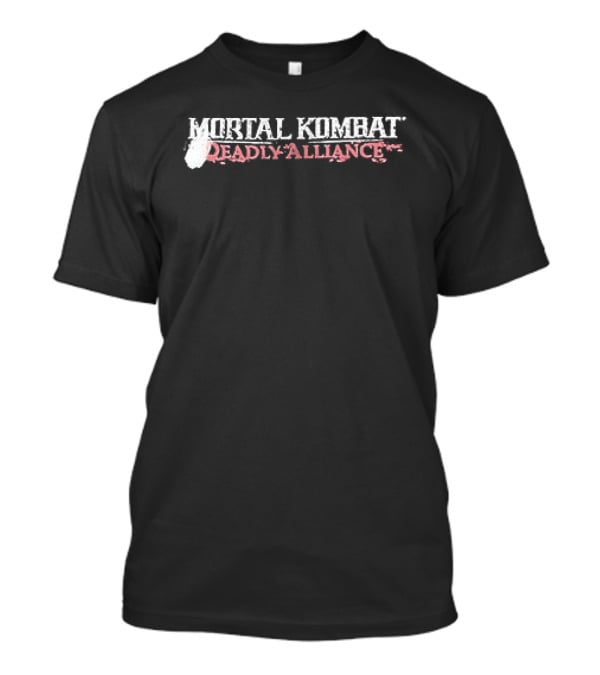 Mortal Kombat Deadly Alliance So Brutal So Evil So Deadly T-Shirt