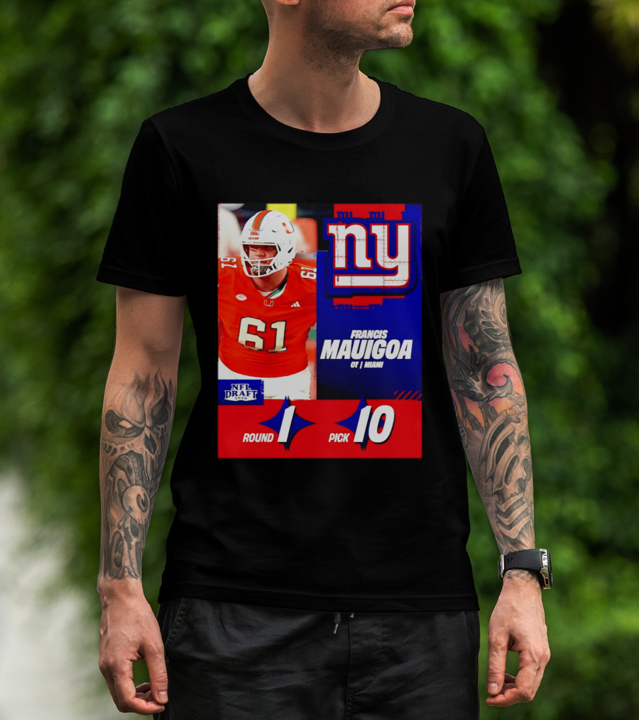 Round 1 Pick 10 NFL Draft 2026 Francis Mauigoa New York Giants Miami T-Shirt