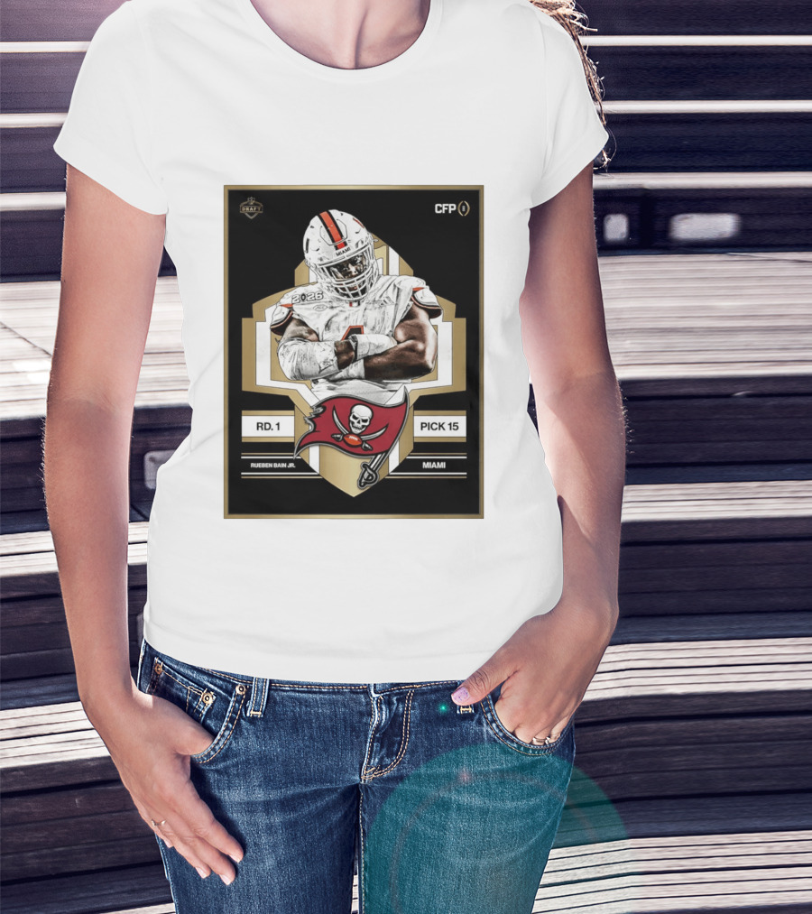 Rueben Bain Jr Miami 2026 Draft Tampa Bay Buccaneers Pick 15 T-Shirt