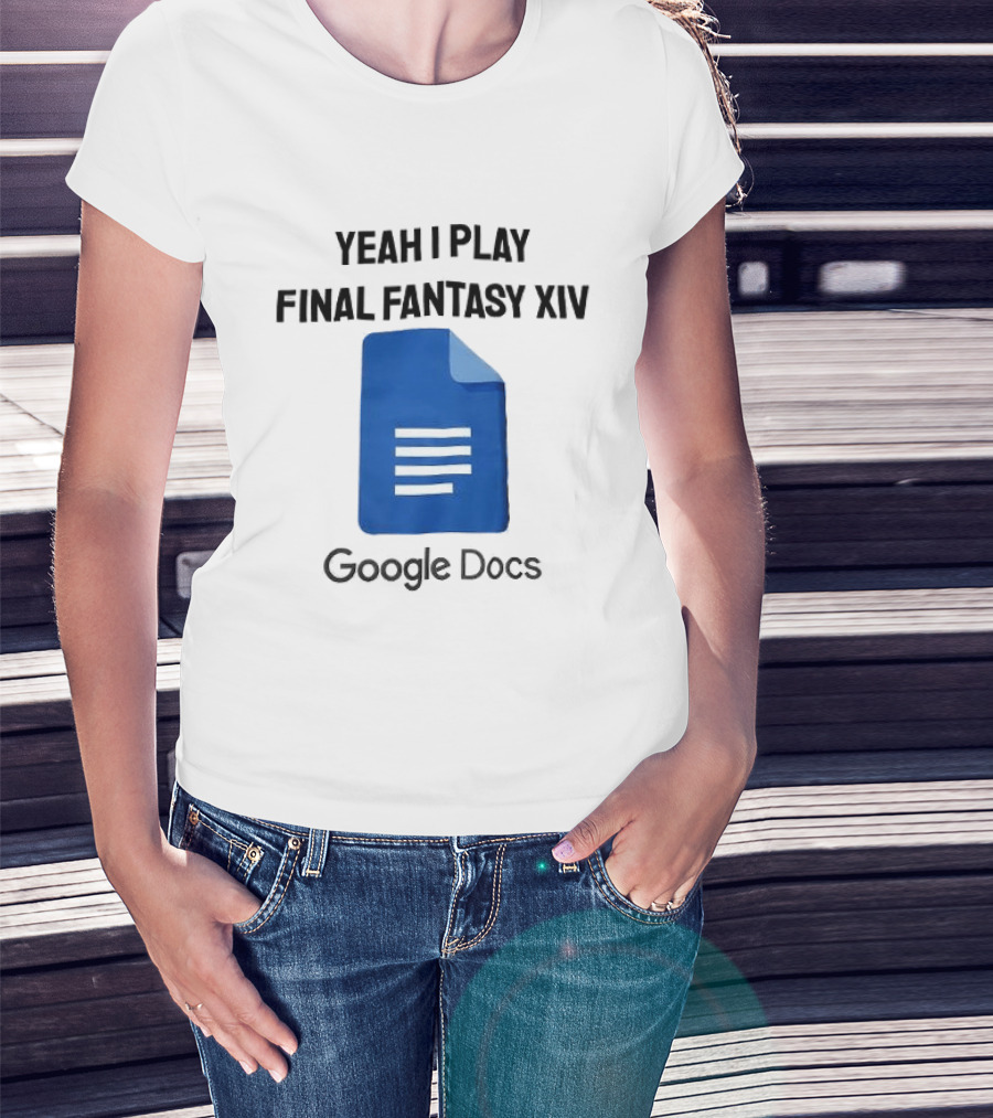 Yeah I Play Final Fantasy XIV Blue Google Docs T-Shirt
