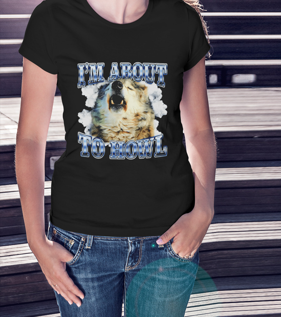 I'm About To Howl Minnesota Timberwolves Fan T-Shirt
