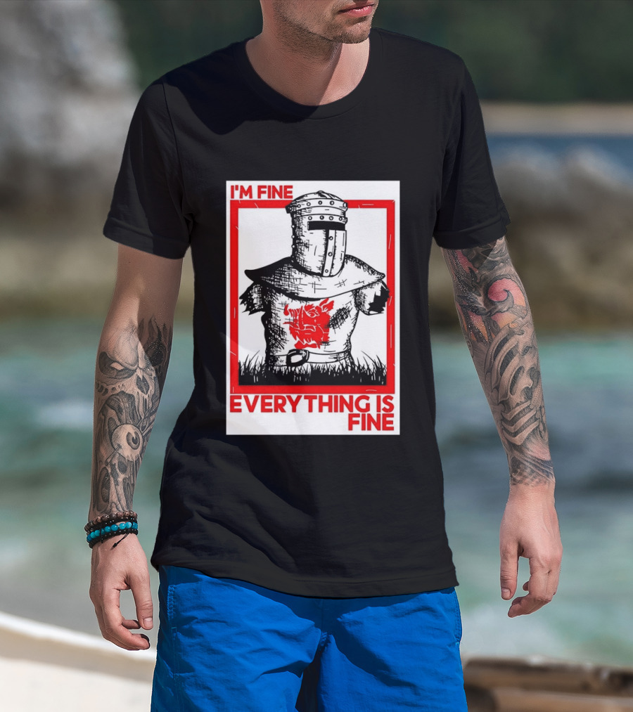 I'm Fine Everything Is Fine Black Knight Monty Python And The Holy Grail T-Shirt