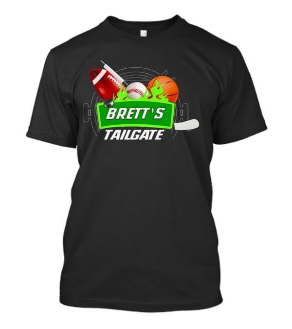 Brett's Tailgate Football Baseball Basketball Hockey Sports T-Shirt
