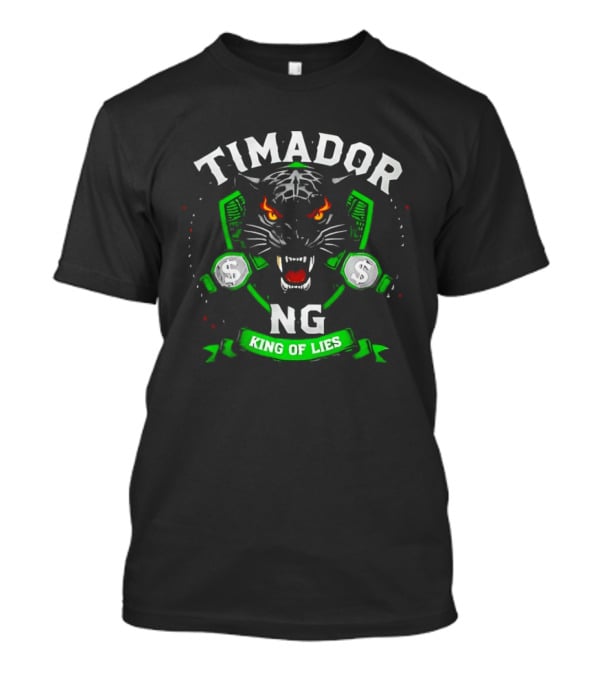 Timador NG Fierce Tiger Face King Of Lies T-Shirt